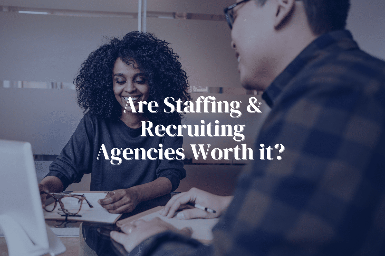 are-staffing-agencies-worth-it-peg-staffing-and-recruiting